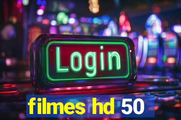 filmes hd 50